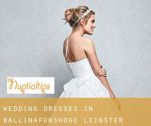 Wedding Dresses in Ballinafunshoge (Leinster)