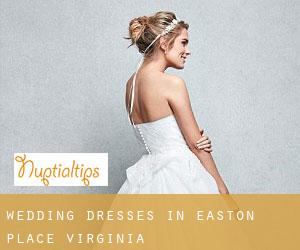 Wedding Dresses in Easton Place (Virginia)