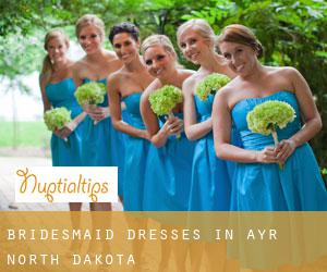 Bridesmaid Dresses in Ayr (North Dakota)