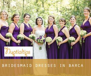 Bridesmaid Dresses in Barca