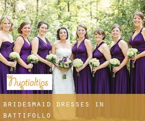 Bridesmaid Dresses in Battifollo