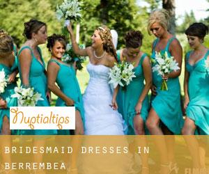 Bridesmaid Dresses in Berrembea