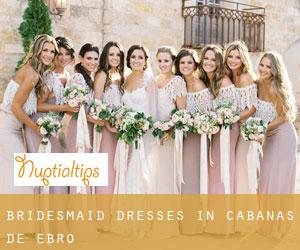 Bridesmaid Dresses in Cabañas de Ebro
