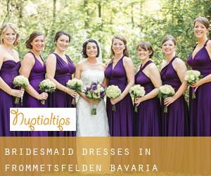 Bridesmaid Dresses in Frommetsfelden (Bavaria)