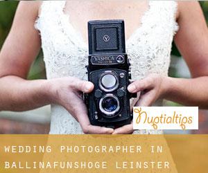 Wedding Photographer in Ballinafunshoge (Leinster)