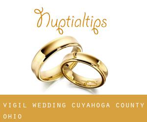 Vigil wedding (Cuyahoga County, Ohio)